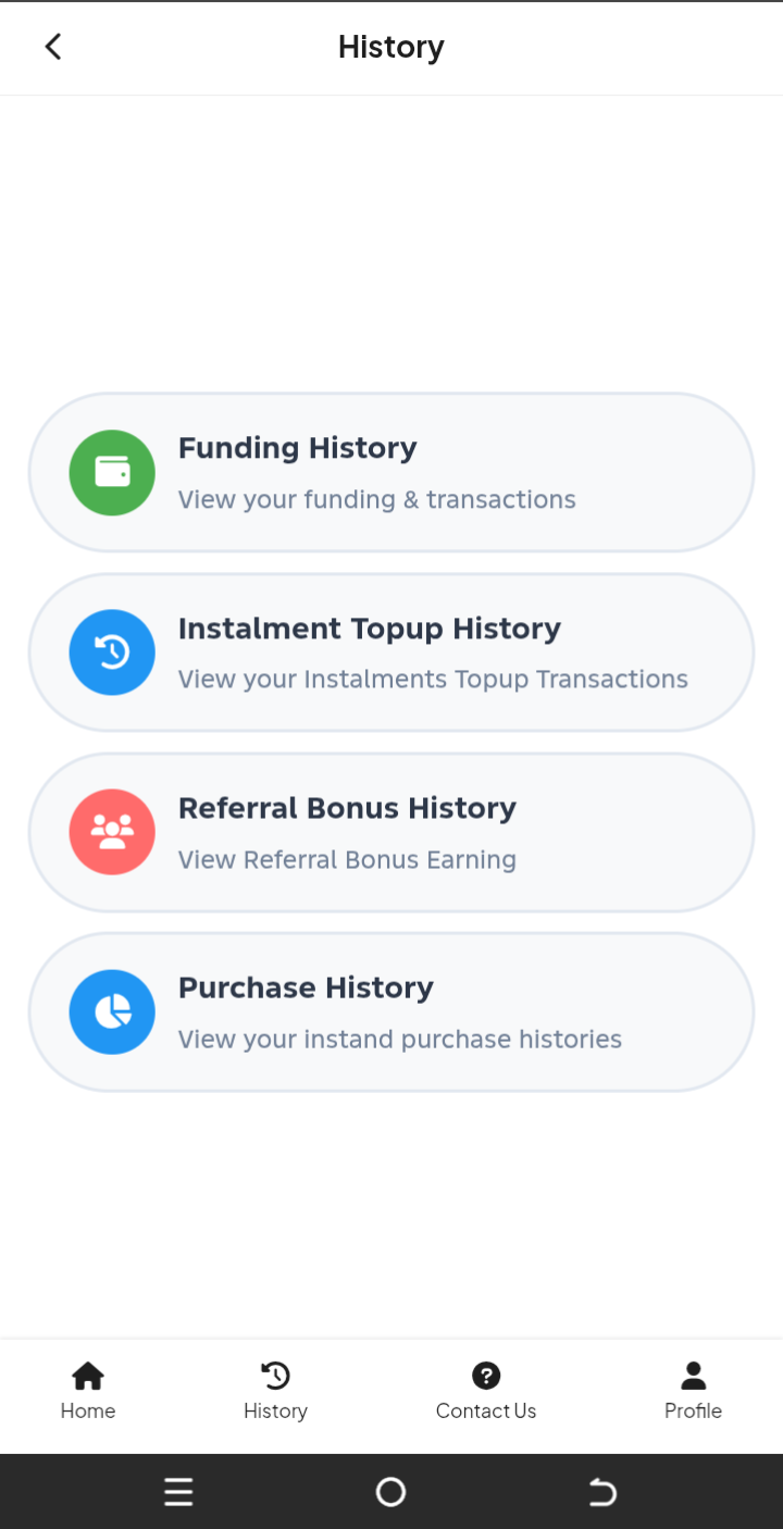 History screen showing funding, instalment top-ups, referral bonus and purchases